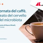 Caffè: alleato del cervello e del microbiota. I benefici della bevanda più conosciuta al mondo