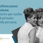 L’ultimo passo insieme. Morire per scelta e il primato della persona