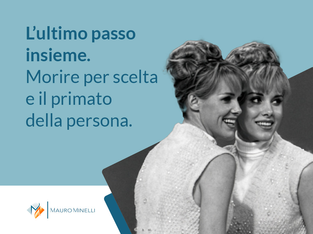L’ultimo passo insieme. Morire per scelta e il primato della persona