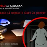 Quando il nemico è oltre la parete | Il filo di Arianna