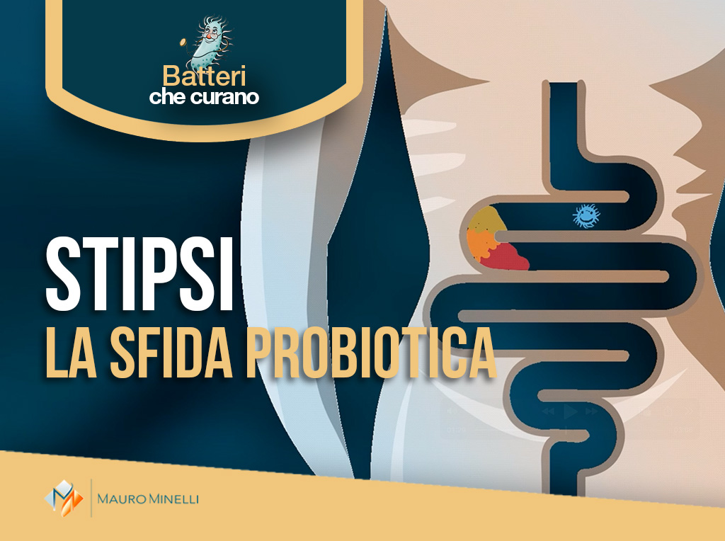 La stipsi | Batteri che curano