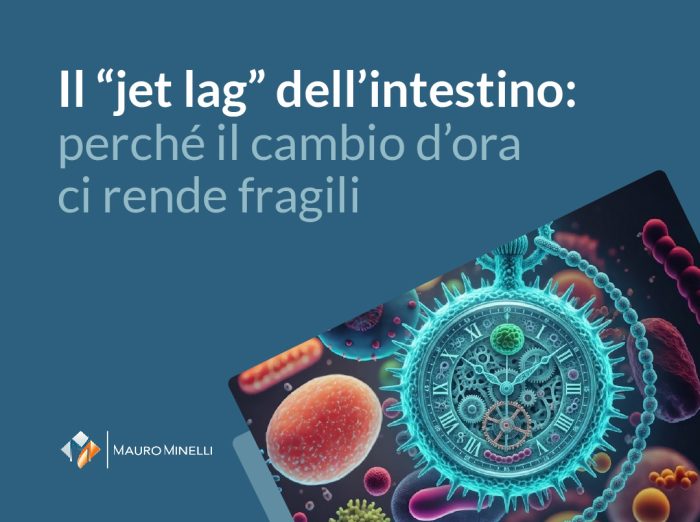 Il "jet lag" dell’intestino: perché il cambio d’ora ci rende fragili