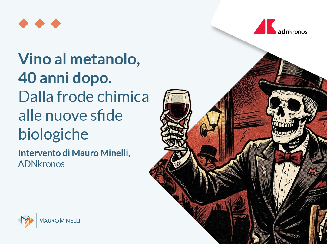 Quarant’anni dopo la frode del vino al metanolo: dalla frode chimica alle nuove sfide biologiche