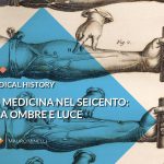 Il seicento: il secolo delle stelle, della peste e del vaccino. Come sono nate la scienza Moderna e la nuova medicina