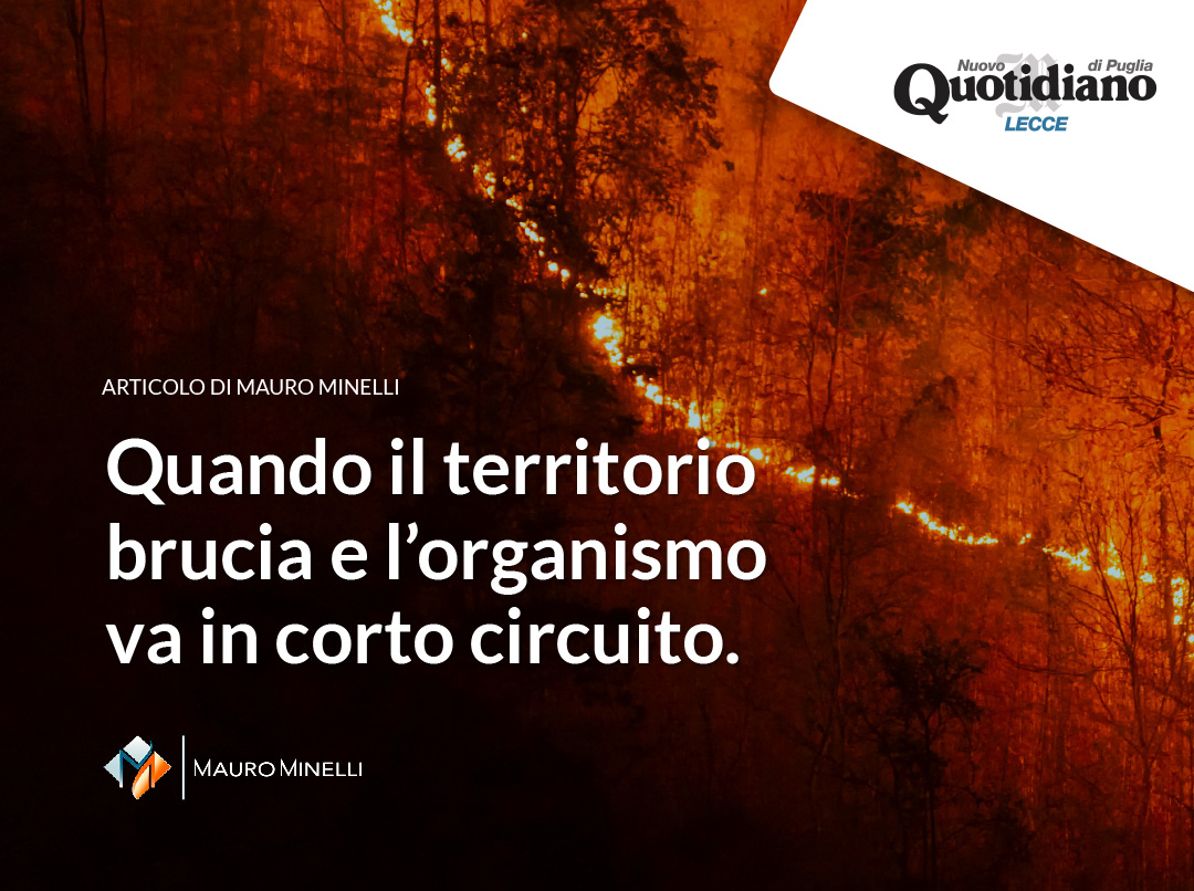 Quando il territorio brucia e l'organismo va in corto circuito
