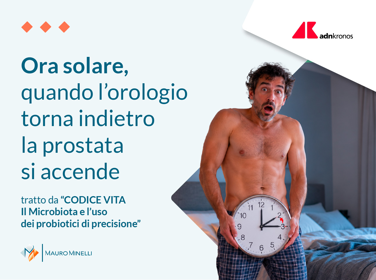 Verso “Codice Vita”: quando l’orologio torna indietro, la prostata va fuori tempo